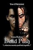 Dead Push (Kiera Hudson (Series Two) Book 7)
