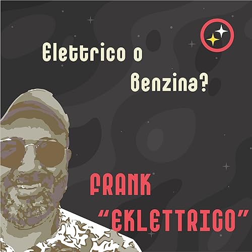 ELETTRICI o con la BENZA? (Elettrico vs Termico) - Lo chiediamo a Frank (eklettrico)