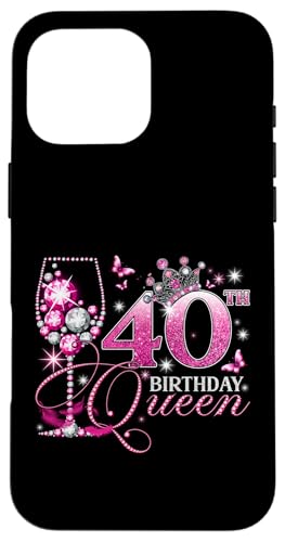 Happy 40th Birthday Queen Pink Wine 40 Years Old Women �X�}�z�P�[�X iPhone 16 Pro Max �p