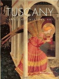 Tuscany: Landscape History Art 0760778523 Book Cover