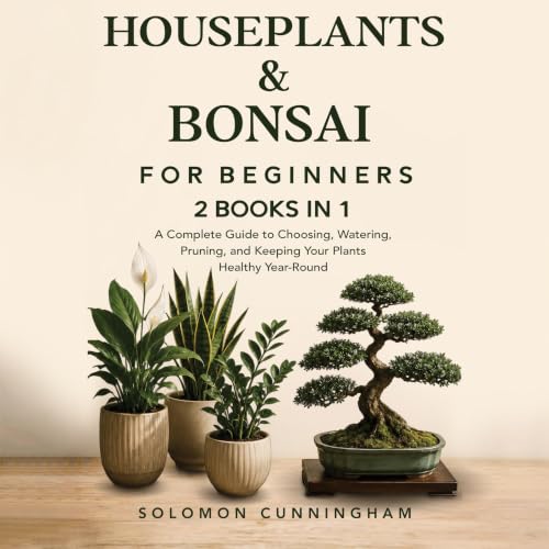 Houseplants & Bonsai for Beginners Audiolibro Por Solomon Cunningham arte de portada
