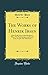 The Works of Henrik Ibsen: Little Eyolf; John Gabriel Borkman; When We Dead Awaken; An Enemy of the People; The Wild Duck (Classic Reprint) - Ibsen, Henrik