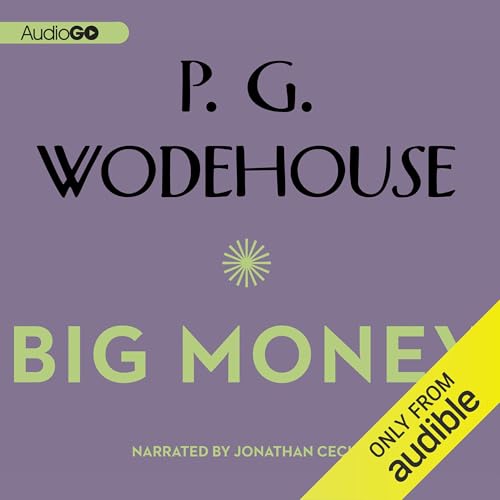 Big Money Audiolibro Por P. G. Wodehouse arte de portada