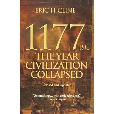1177 B.C.: The Year Civilization Collapsed: Revised and Updated