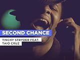 Second Chance in the Style of Tinchy Stryder feat. Taio Cruz