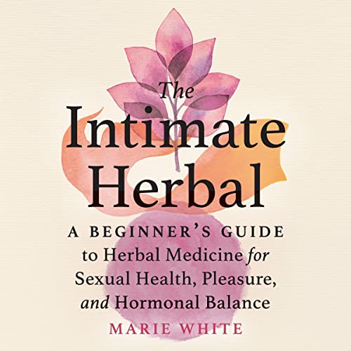 The Intimate Herbal by Marie White episode artwork