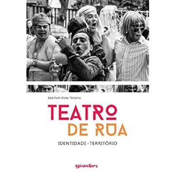 Capa do livro Teatro de rua - Identidade - Território