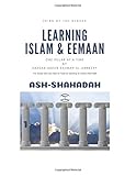 Learning Islam and Eemaan: One Pillar at a Time (Level 1)