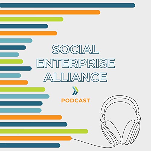 Social Enterprise Alliance Podcast cover art