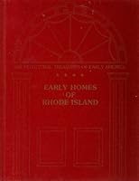 Early homes of Rhode Island: From material originally published as the White pine series of architectural monographs, edited by Russell F. Whitehead ... 0405100671 Book Cover
