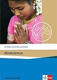 Hinduismus: Arbeitsheft mit CD-ROM ab Klasse 10 (Thema Weltreligionen)