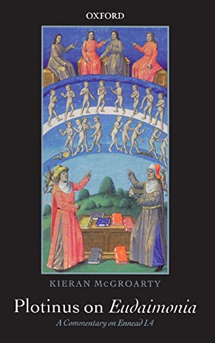 Plotinus on Eudaimonia: A Commentary on Ennead I.4 view 2
