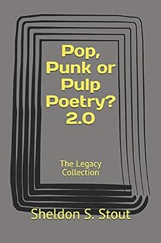 Paperback Pop, Punk or Pulp Poetry? 2.0: The Legacy Collection Book