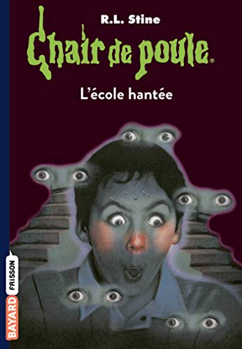 Télécharger Chair de poule , Tome 47: L'école hantée PDF Ebook En Ligne