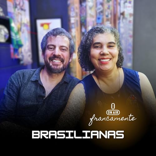 #777 - Brasiliana: arte afro-brasileira no mundo | Itamar Dantas e V&acirc;nia Feitosa | Francamente com Tainan