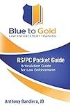 RS/PC Pocket Guide: Articulation Guide for Law Enforcement