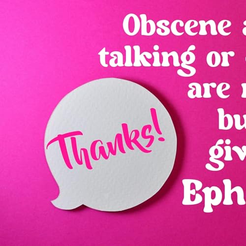 Ephesians 5:3-7 | As Is Proper for Saints