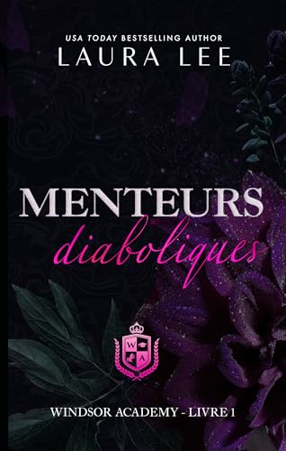 Menteurs diaboliques: A Dark Academy Romance (Windsor Academy (French Edition) t. 1)