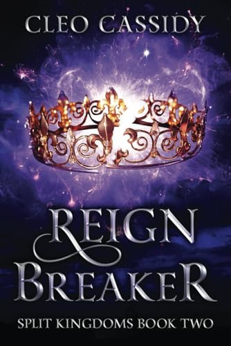 Reign Breaker (Split Kingdoms)