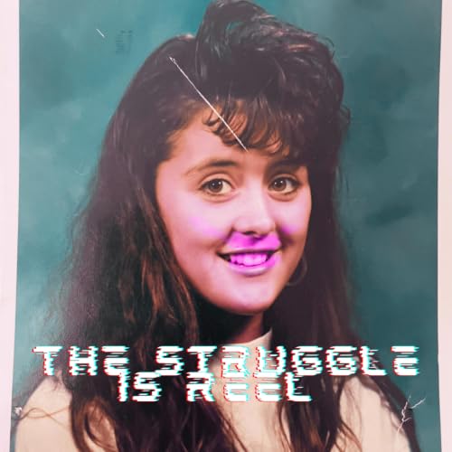 『The Struggle Is Reel』のカバーアート