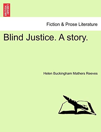 Blind Justice. a Story.