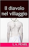  Il diavolo nel villaggio (Italian Edition)