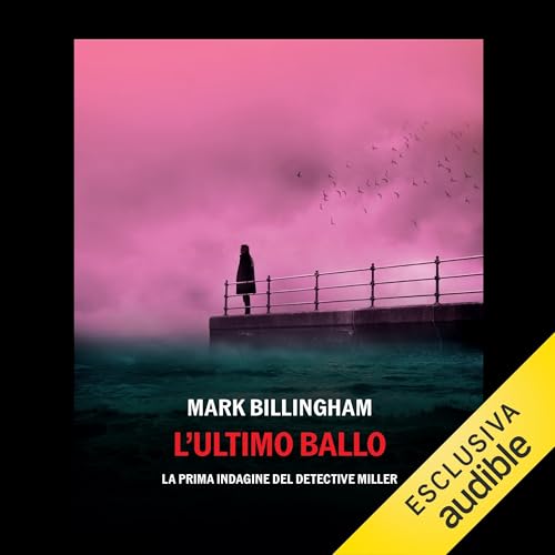L'ultimo ballo Audiolivro Por Mark Billingham, Sabina Terziani - traduttore capa