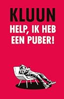 Help, ik heb een puber! 9083157628 Book Cover