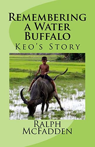 Remembering a Water Buffalo: Keo's Story
