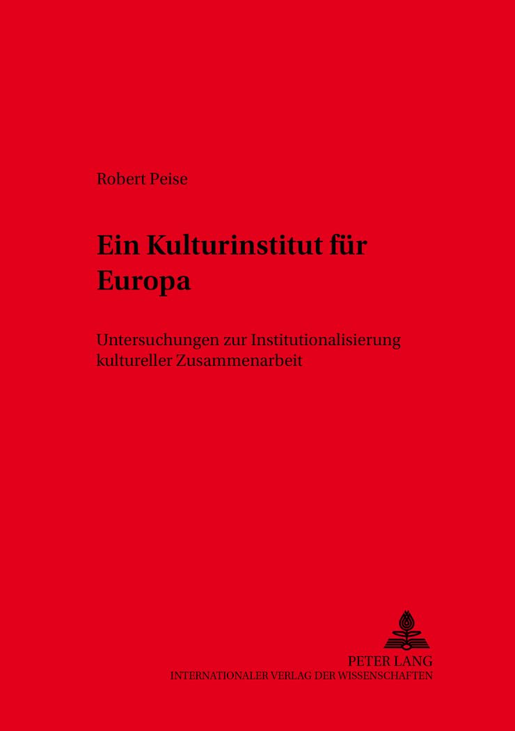 Institut culturel pour l'Europe : guide pour comprendre la coopération culturelle