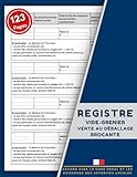  Registre des vendeurs participants à une brocante ou un vide-grenier: Registre de déclaration pour vente au déballage  Outil pratique pour ... et professionnels  Format A4 – 123 pages