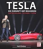  Tesla: Die Zukunft hat begonnen - Entwicklung, Technik, Typen