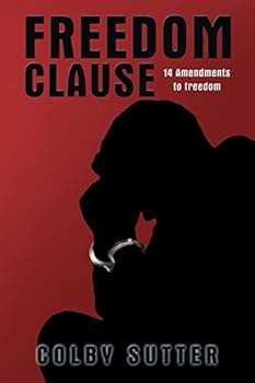 Paperback Freedom Clause: 14 Amendments to Freedom Book
