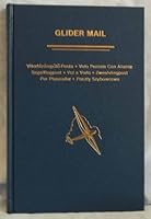 Glider Mail: An Aerophilatelic Handbook 0939429004 Book Cover