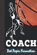Dot Paper Formation: Bullet Journaling for Basketball Coach and Team Players ( .2"MM Matrix Notebook Includes Sample Planners, Spreads, Fonts, ... Strategy Schedule Game Scores Venue Map