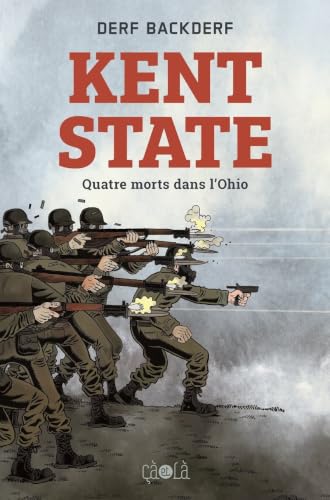 Kent State: Quatre morts dans l'Ohio [French] 2369902825 Book Cover