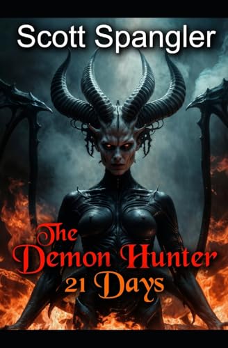 The Demon Hunter: 21 Days (The Demon Hunter Series)