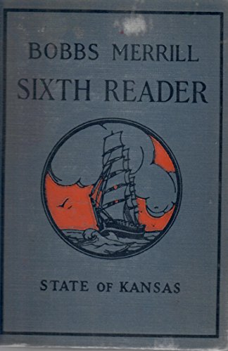Bobbs-Merrill Readers The Sixth Reader B000LDO5CA Book Cover