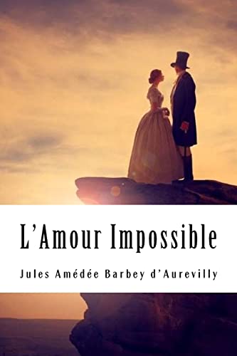 L’Amour Impossible (French Edition)