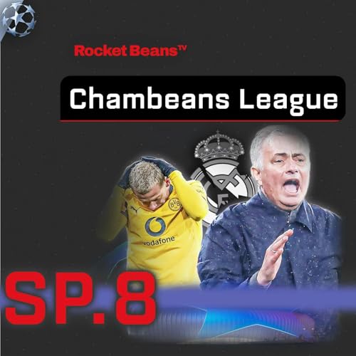 Chambeans League Sp.8: Wahnsinn in Lissabon & Entt&auml;uschung in Dortmund | 2025/26