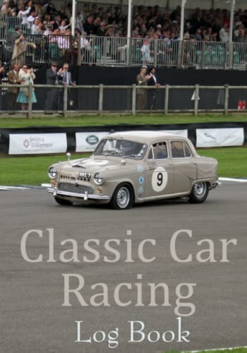 Classic Car Racing Log Book: Motor racing record book 7'x 10, 101 pages, car racing, journal, notebook, lots of detail, tyre pressure front-rear, laps ... on grid, fastest time ,etc, great gift