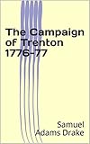 drake university religion  The Campaign of Trenton 1776-77 (English Edition)