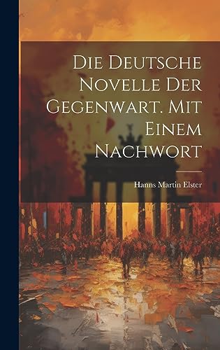 Die deutsche Novelle der Gegenwart. Mit einem Nachwort (German Edition)