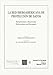 La red Iberoamericana de Protección de Datos: Declaraciones y Documentos = Declarations and Documents - José Luis Piñar Mañas, Mª Ángeles Montull Cremades
