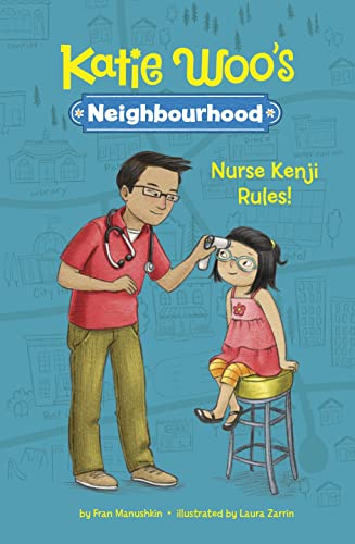 Nurse Kenji Rules! (Katie Woo's Neighbourhood)