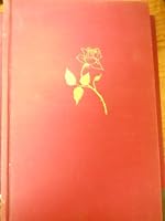 The Rose Manual: An Encyclopedia for the American Amateur B000OLABCC Book Cover