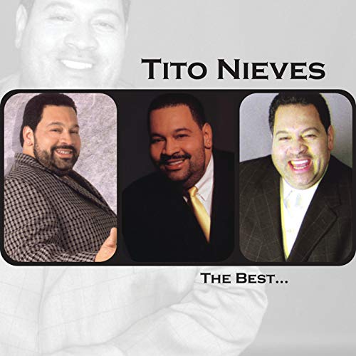 Play The Best Of Tito Nieves by Tito Nieves on Amazon Music