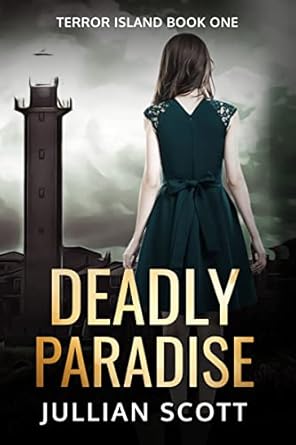 Deadly Paradise (Terror Island Book 1) - Kindle edition by Scott