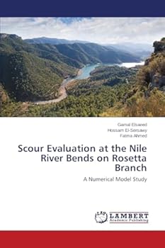 Paperback Scour Evaluation at the Nile River Bends on Rosetta Branch Book