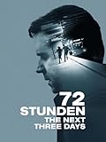 72 Stunden - The Next Three Days [OV]